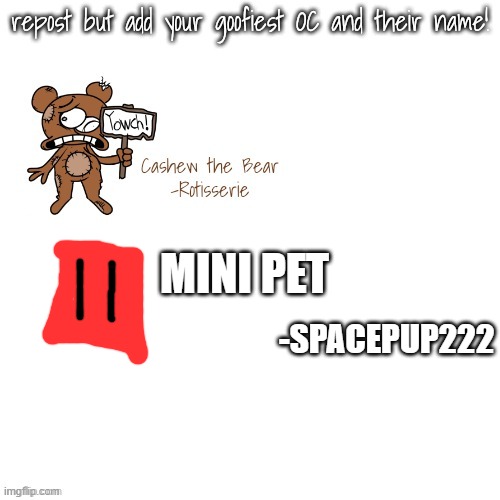 MINI PET -SPACEPUP222 | made w/ Imgflip meme maker