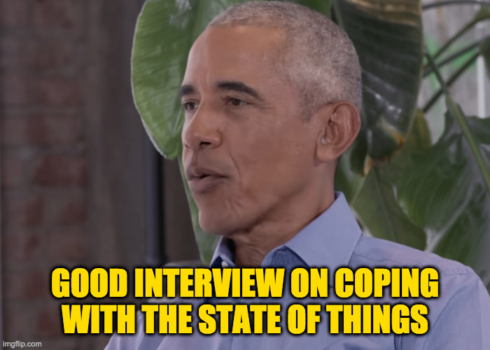 Hasan Minaj and Barack Obama | GOOD INTERVIEW ON COPING WITH THE STATE OF THINGS | image tagged in memes,barack obama | made w/ Imgflip meme maker