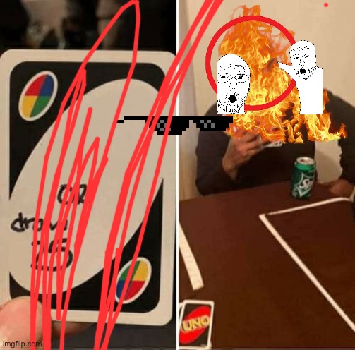 UNO Draw 25 Cards Meme | image tagged in memes,uno draw 25 cards | made w/ Imgflip meme maker