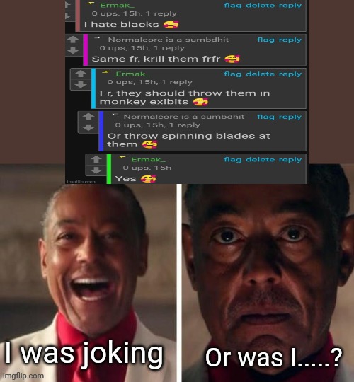 Was I? | made w/ Imgflip meme maker