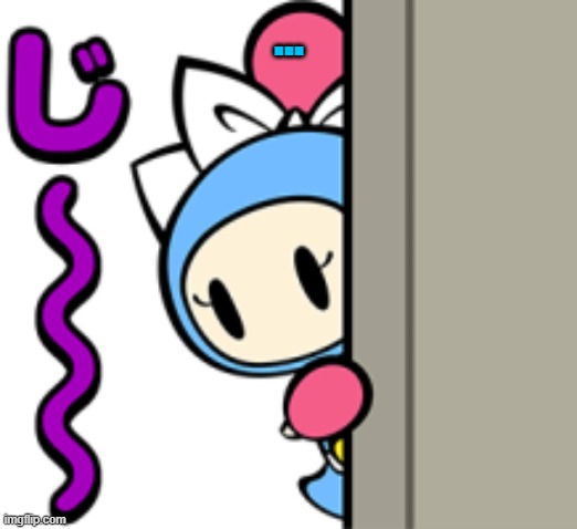 Aqua Bomber hiding behind | ... | image tagged in aqua bomber hiding behind | made w/ Imgflip meme maker
