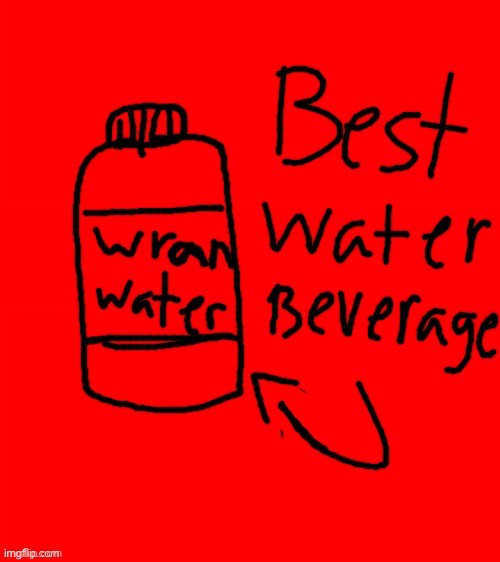 Repost if wran water > normal water | made w/ Imgflip meme maker