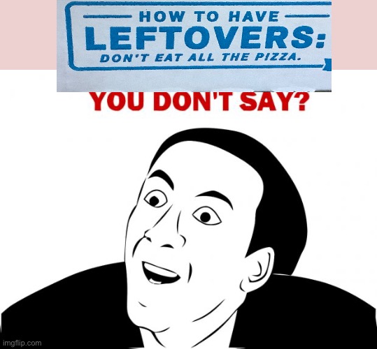 You Don't Say Meme | image tagged in memes,you don't say | made w/ Imgflip meme maker