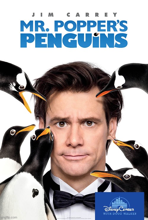 disneycember: mr popper's penguins | image tagged in disneycember,nostalgia critic,2010s movies,movie reviews,20th century fox | made w/ Imgflip meme maker