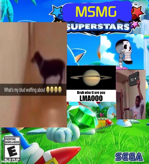 Sonic Superstars but MSMG | MSMG | image tagged in sonic superstars | made w/ Imgflip meme maker