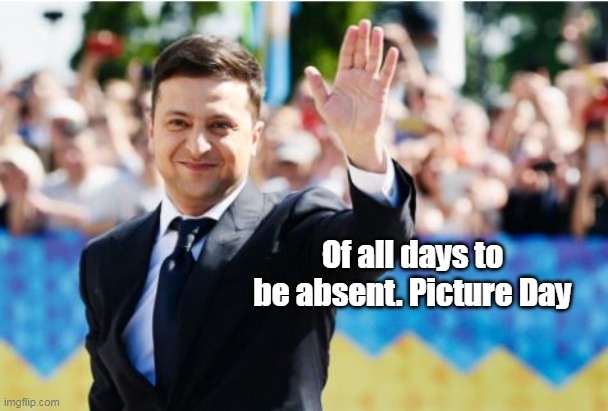 Of all days to be absent. Picture Day | made w/ Imgflip meme maker