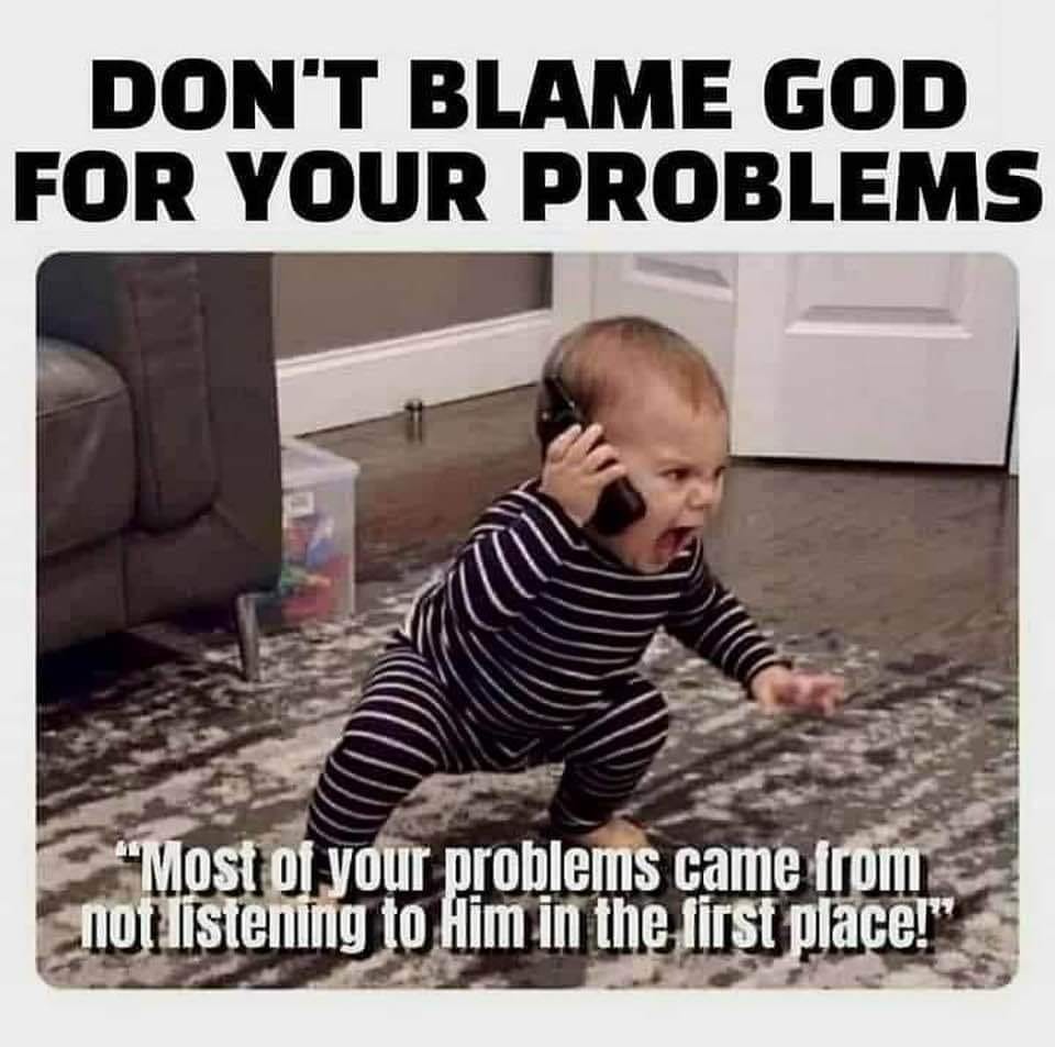 Don't Blame God For Your Problems | image tagged in inconvenient truth,sin,homosexuality,sodomy,transgenderism,tired of hearing about transgenders | made w/ Imgflip meme maker