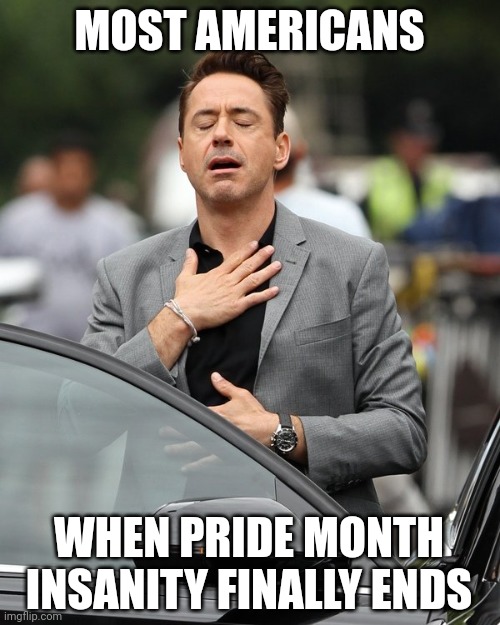 So I don't have to pretend my towels are non-binary for another year? YES! | MOST AMERICANS; WHEN PRIDE MONTH INSANITY FINALLY ENDS | image tagged in relief,pride month,too much,crazy,democrats,stupid liberals | made w/ Imgflip meme maker