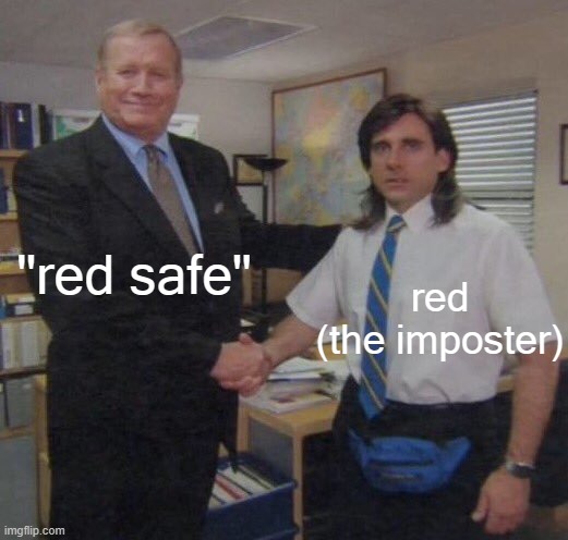 the office congratulations | "red safe"; red
(the imposter) | image tagged in the office congratulations | made w/ Imgflip meme maker