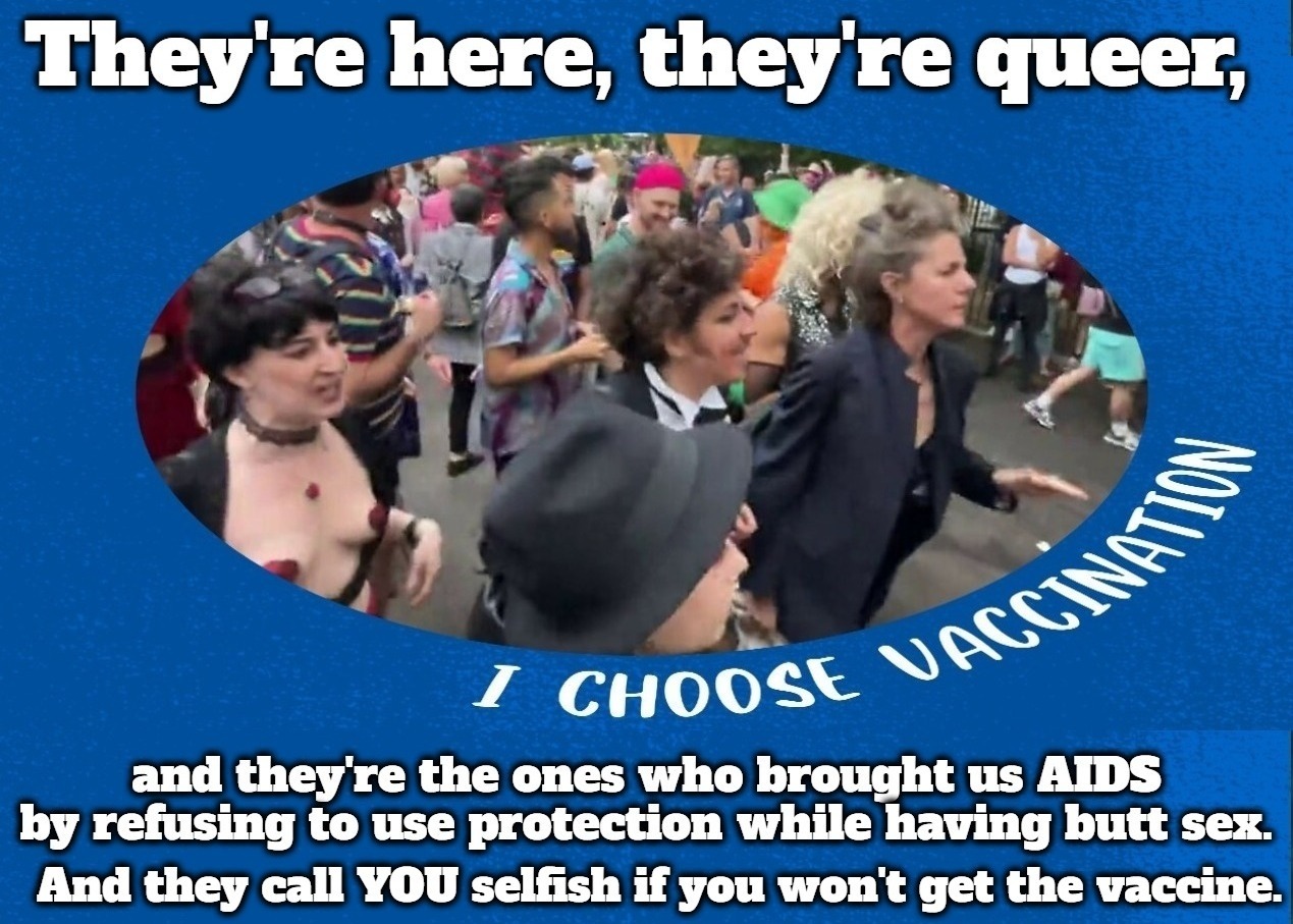 These are the same people who brought us AIDS. | image tagged in gays,transgenders,homosexuals,queers,sodomites,the book of faggets | made w/ Imgflip meme maker