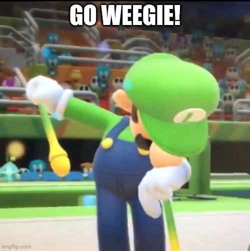 Luigi Dab | GO WEEGIE! | image tagged in luigi dab | made w/ Imgflip meme maker