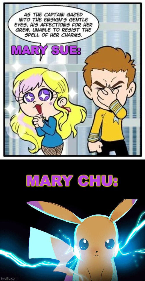 OP enough to destroy the game mechanic | MARY SUE:; MARY CHU: | image tagged in mary sue bruh,op pikachu,pokemon,fandom,fan fiction,story | made w/ Imgflip meme maker