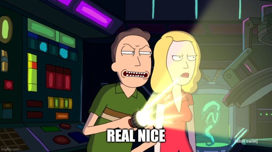 jerry nice real nice | REAL NICE | image tagged in jerry nice real nice | made w/ Imgflip meme maker