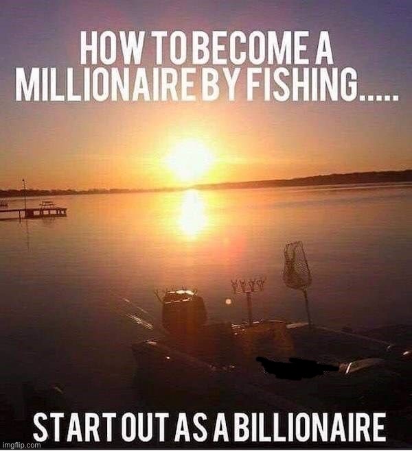 Image tagged in memes,funny,fishing - Imgflip