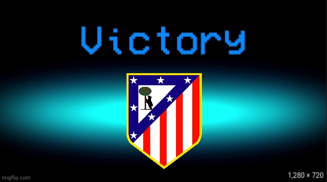 The Previous Badge 2-0 Current Logo. ATLETICO MADRID SOCIOS WIN!! | image tagged in among us blank victory screen,atletico madrid | made w/ Imgflip meme maker