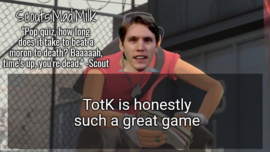 Milk but he's from Boston (thanks Rotisserie) | TotK is honestly such a great game | image tagged in milk but he's from boston thanks rotisserie | made w/ Imgflip meme maker