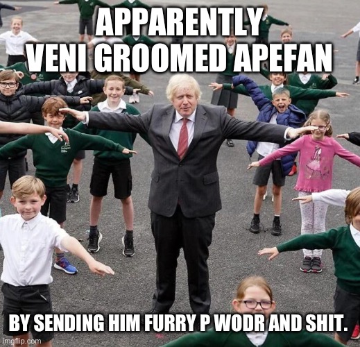 APPARENTLY VENI GROOMED APEFAN; BY SENDING HIM FURRY P WODR AND SHIT. | made w/ Imgflip meme maker