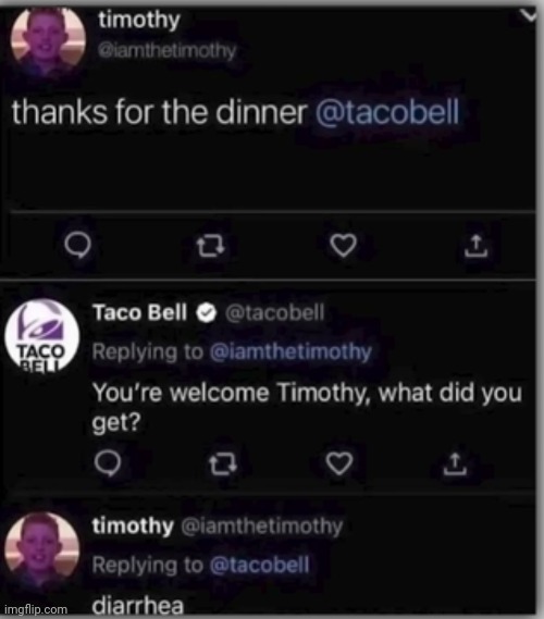 #2,238 | image tagged in taco bell,insult,dinner,memes,funny,diarrhea | made w/ Imgflip meme maker