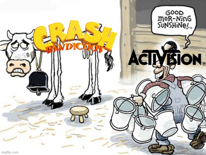 What no Spyro? | image tagged in milking the cow,crash bandicoot,spyro,crash team rumble,activision | made w/ Imgflip meme maker