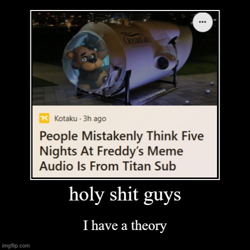 People Mistakenly Think Five Nights At Freddy's Meme Audio Is From Titan Sub