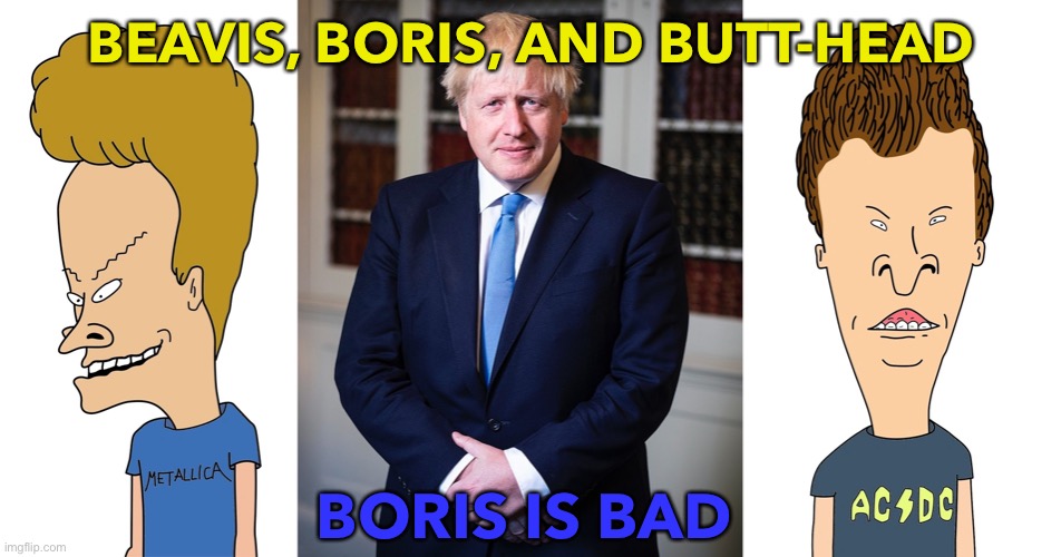 Boris Is Bad Imgflip 