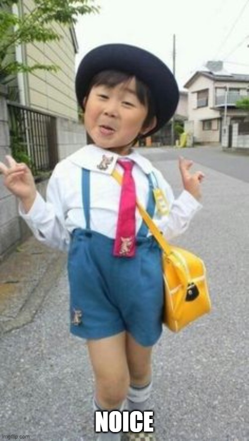 japanese student kid | NOICE | image tagged in japanese student kid | made w/ Imgflip meme maker