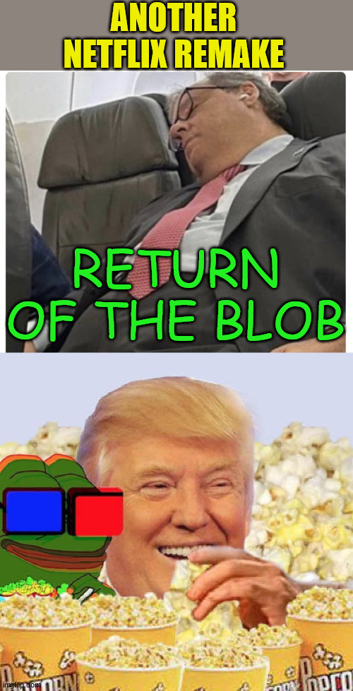 Netflix does it again | ANOTHER NETFLIX REMAKE; RETURN OF THE BLOB | image tagged in horror movies,chris christie | made w/ Imgflip meme maker