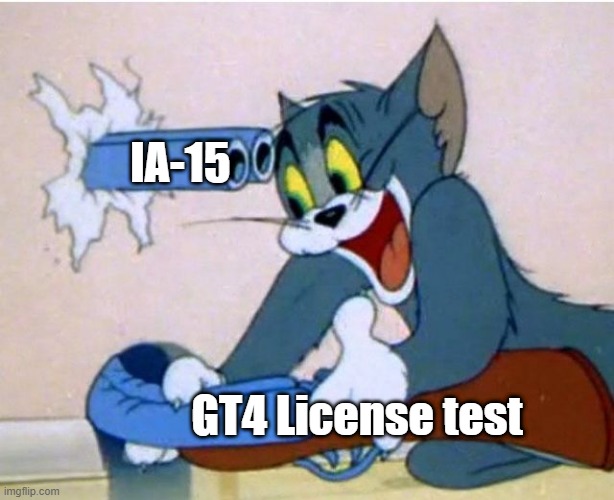 Don't pass the pace car | IA-15; GT4 License test | image tagged in tom and jerry,gran turismo,gran turismo 4,playstation,ps2,license test | made w/ Imgflip meme maker