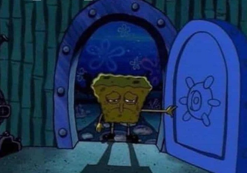 Spongebob  coming home Blank Meme Template