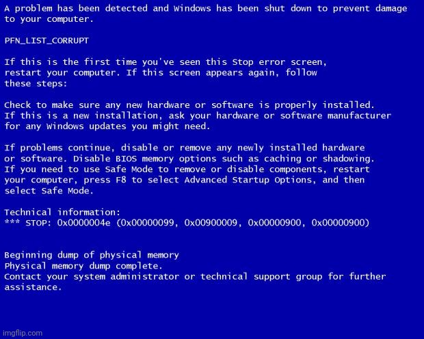 We have a problem | image tagged in blue screen of death | made w/ Imgflip meme maker
