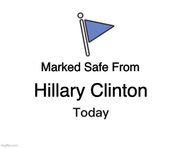 Hillary clinton suicide watch - rohb/rupe | Hillary Clinton | image tagged in memes,marked safe from | made w/ Imgflip meme maker