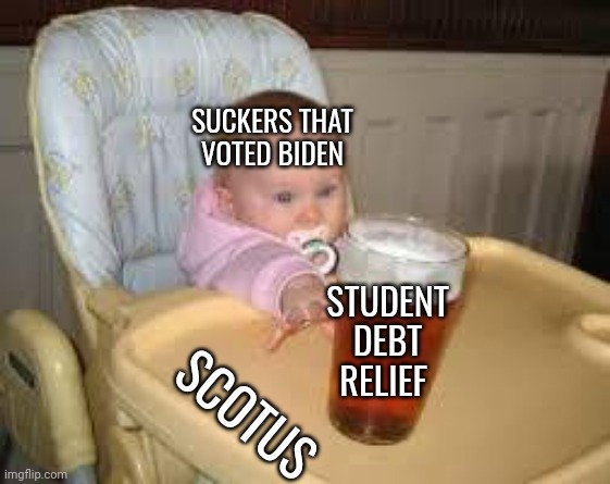 LMFBO Did you idiots really think you were getting money for free? Biden lies, you follow blindly. | SUCKERS THAT VOTED BIDEN; STUDENT DEBT RELIEF; SCOTUS | image tagged in so close,joe biden | made w/ Imgflip meme maker