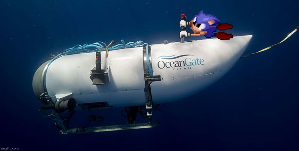 Sonic titanic submarine | image tagged in sonic titanic submarine | made w/ Imgflip meme maker