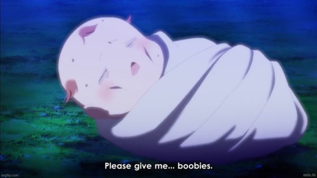 I need boobies | made w/ Imgflip meme maker