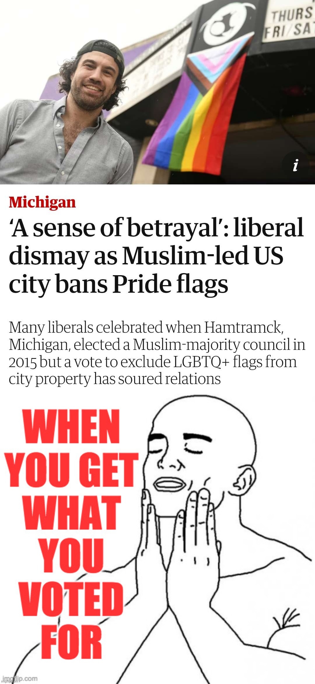 Happy for you,  Michigan Liberals | WHEN YOU GET WHAT YOU VOTED FOR | image tagged in feels good man,liberals,michigan | made w/ Imgflip meme maker