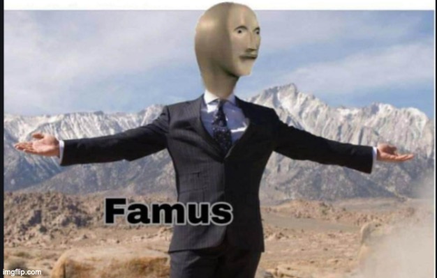 Stonks famus | image tagged in stonks famus | made w/ Imgflip meme maker