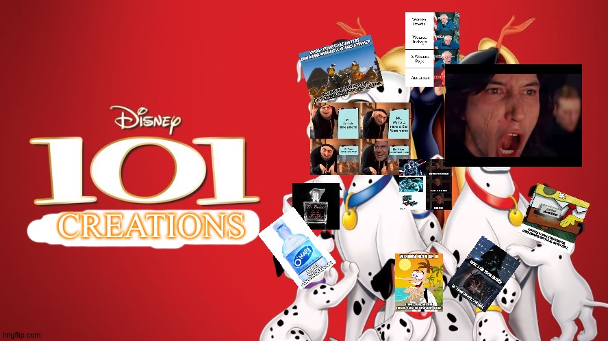 Aniversary of my 101st Creation. I'm a relatively new user but couldn't resist... | CREATIONS | image tagged in 101 dalmatians | made w/ Imgflip meme maker