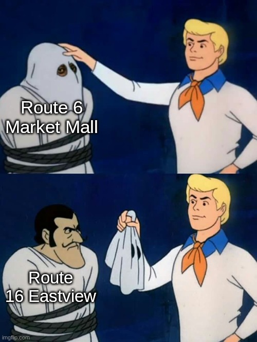 Saskatoon as of July 2nd 2023 (ikr?) | Route 6 Market Mall; Route 16 Eastview | image tagged in scooby doo mask reveal | made w/ Imgflip meme maker