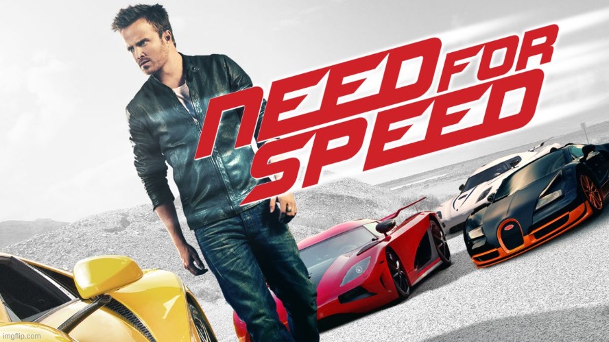 Need for speed | image tagged in need for speed | made w/ Imgflip meme maker