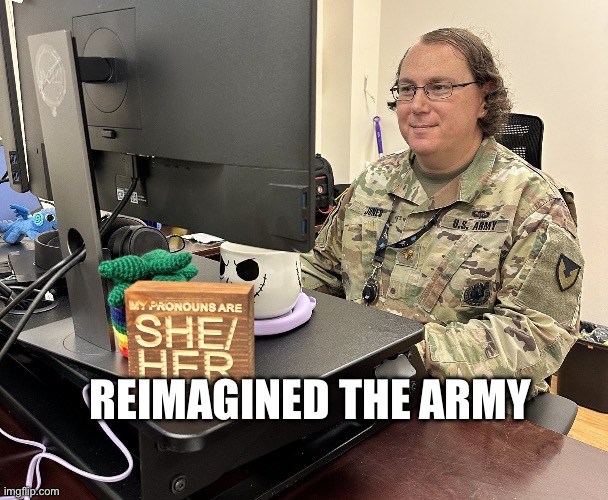 REIMAGINED THE ARMY | image tagged in army,air force,marines | made w/ Imgflip meme maker