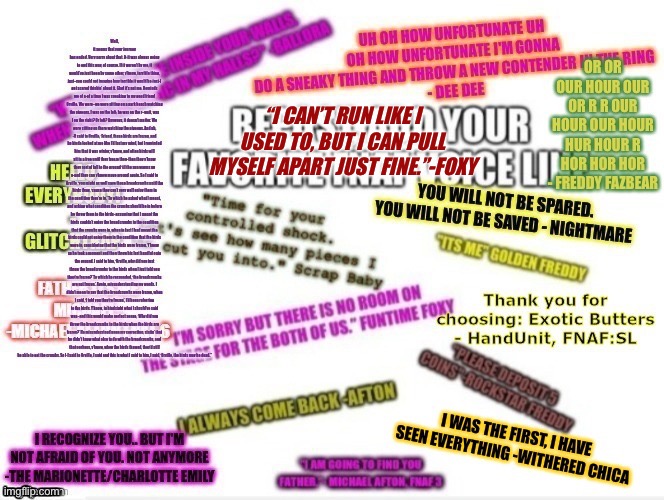 Repost and add your favourite fnaf voiceline | “I CAN’T RUN LIKE I USED TO, BUT I CAN PULL MYSELF APART JUST FINE.”-FOXY | image tagged in repost,fnaf,foxy | made w/ Imgflip meme maker