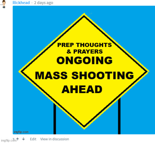 mass shooting ahead | image tagged in mass shooting,nra,2nd amendment,murder,road sign,warning sign | made w/ Imgflip meme maker