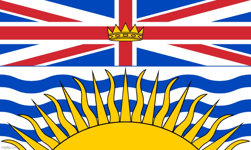 British columbia's flag is ugly | image tagged in canada,british colombia | made w/ Imgflip meme maker