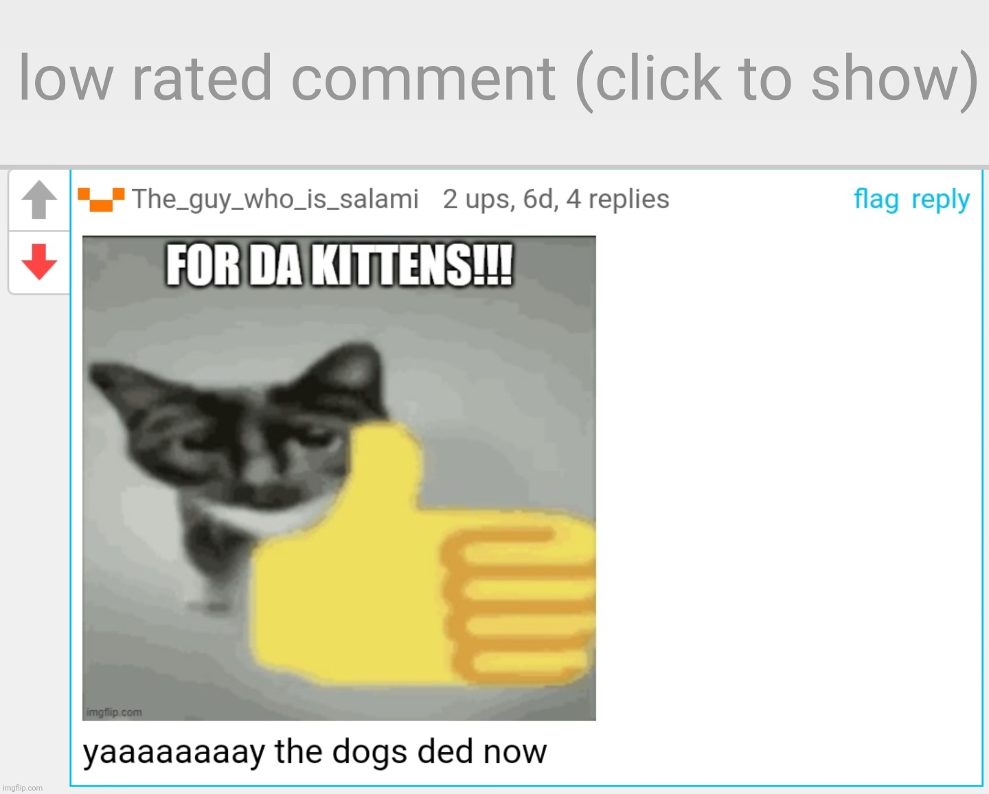 I don't know what to say to this guy... | image tagged in low-rated comment imgflip,dog hate,comments | made w/ Imgflip meme maker