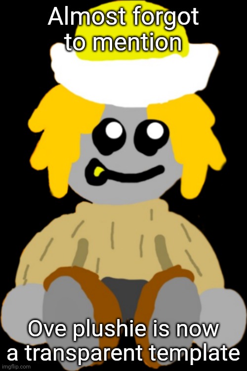 Ove plush transparent | Almost forgot to mention; Ove plushie is now a transparent template | image tagged in ove plush transparent | made w/ Imgflip meme maker