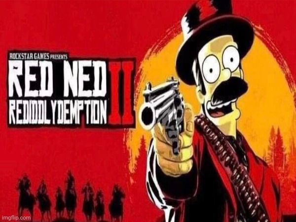 Ned's back and ready for action | image tagged in the simpsons,simpsons,rockstar,gaming,video games,videogames | made w/ Imgflip meme maker