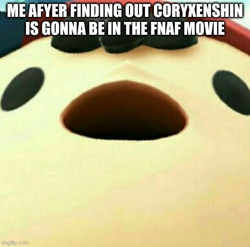 Ness  | ME AFYER FINDING OUT CORYXENSHIN IS GONNA BE IN THE FNAF MOVIE | image tagged in ness | made w/ Imgflip meme maker