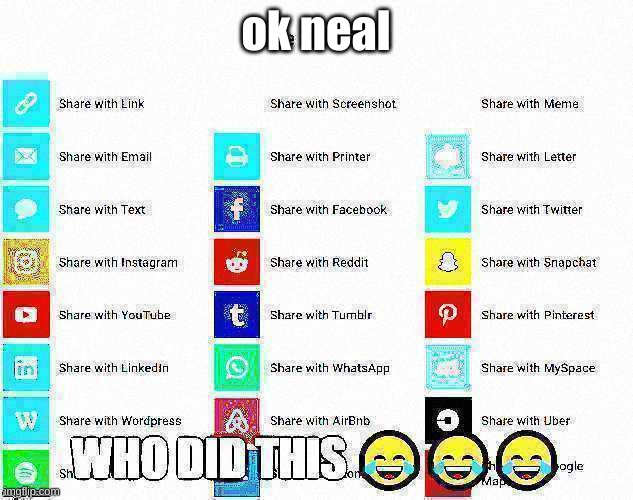 Yes, I neal.fun | ok neal | image tagged in share this page,ok sure neal why not,why are you reading the tags,hello,neal dot fun | made w/ Imgflip meme maker