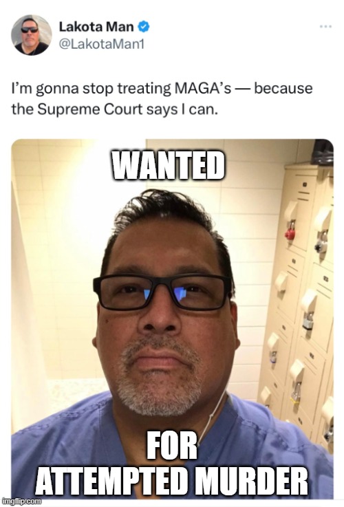 political ass ass in | WANTED; FOR
ATTEMPTED MURDER | image tagged in maga,trump,murder,murderer,nurses,doctors | made w/ Imgflip meme maker