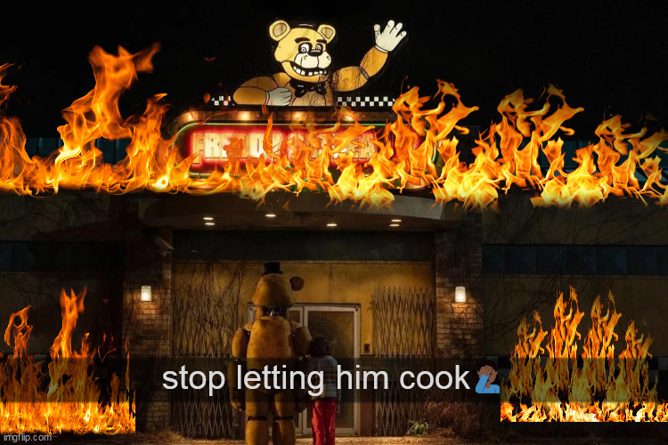 do not let security guard cook | stop letting him cook🤦🏿‍♂️ | image tagged in stop,cooking,fnaf | made w/ Imgflip meme maker